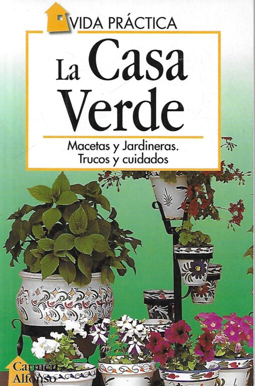 01305 510x773 - LA CASA VERDE MACETAS Y JARDINERAS TRUCOS Y CUIDADOS