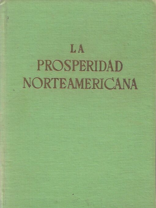 07081 510x682 - LA PROSPERIDAD NORTEAMERICANA PRIMERA PARTE