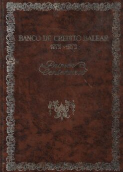 11700 247x346 - BANCO DE CREDITO BALEAR 1872-1972 PRIMER CENTENARIO