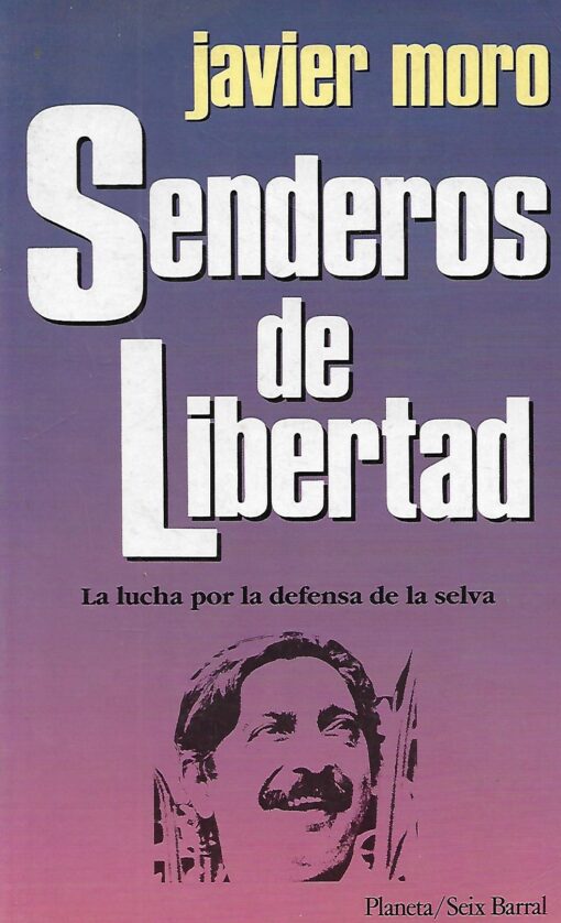 19988 510x838 - SENDEROS DE LIBERTAD LA LUCHA POR LA DEFENSA DE LA SELVA