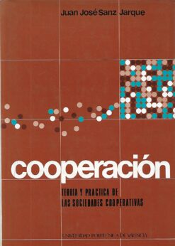 21455 247x346 - COOPERACION TEORIA Y PRACTICA DE LAS SOCIEDADES COOPERATIVAS