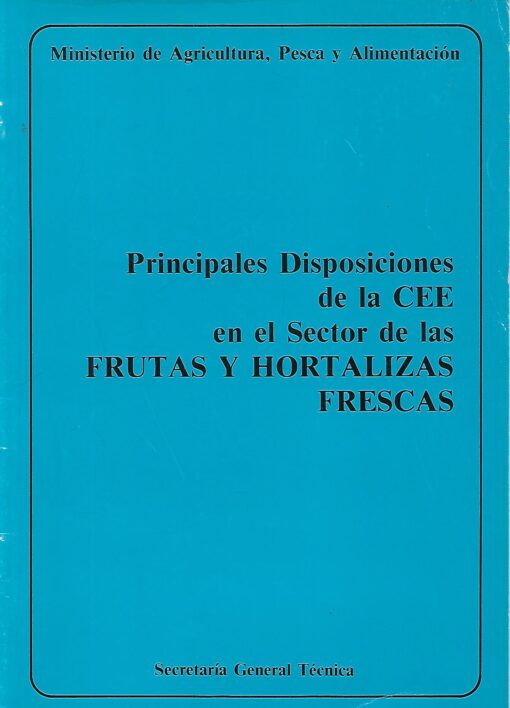 31498 510x708 - PRINCIPALES DISPOSICIONES DE LA CEE EN EL SECTOR DE LAS FRUTAS Y HORTALIZAS FRESCAS