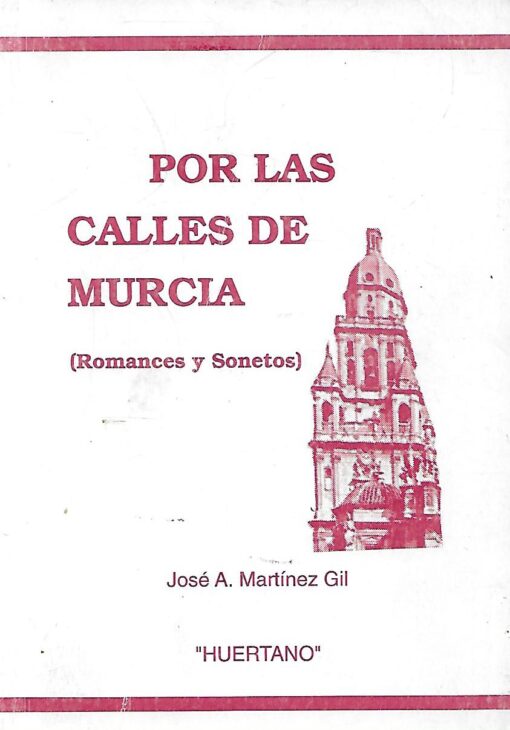 32951 510x730 - POR LAS CALLES DE MURCIA (ROMANCES Y SONETOS)