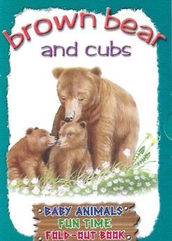 40652 247x346 - BROWN BEAR AND CUBS BABY ANIMALS FUN TIME FOLD OUT BOOK