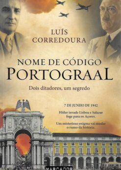 47437 247x346 - NOME DE CODIGO PORTOGRAAL DOIS DICTADORES UM SEGREDO