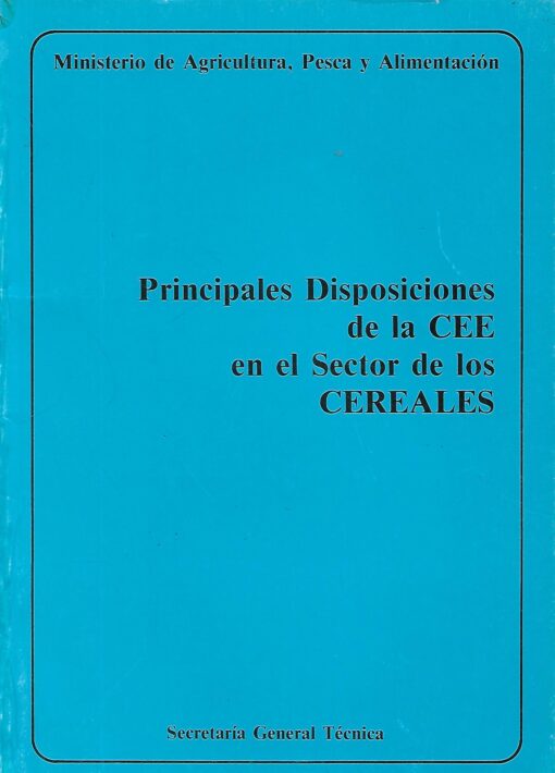 03368 510x710 - PRINCIPALES DISPOSICIONES DE LA CEE EN EL SECTOR DE LOS CEREALES