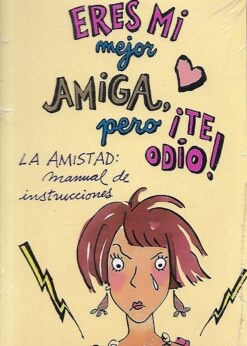 32553 247x346 - ERES MI MEJOR AMIGA PERO TE ODIO (LIBRO NUEVO)