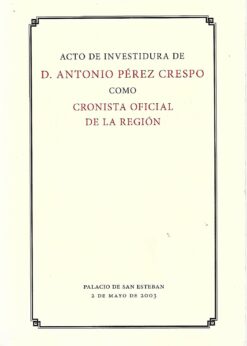 39572 247x346 - ACTO DE INVESTIDURA DE D ANTONIO PEREZ CRESPO COMO CRONISTA OFICIAL DE LA REGION