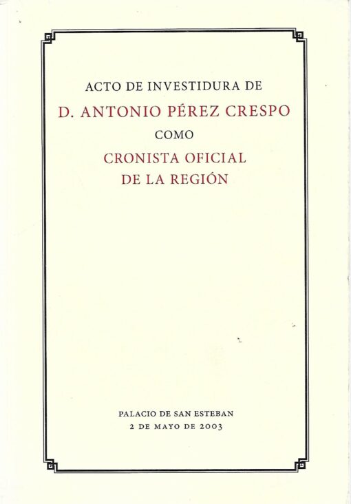 39572 510x732 - ACTO DE INVESTIDURA DE D ANTONIO PEREZ CRESPO COMO CRONISTA OFICIAL DE LA REGION