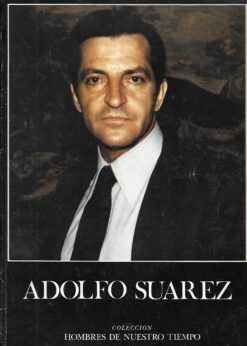 42146 247x346 - ADOLFO SUAREZ COLECCION HOMBRES DE NUESTRO TIEMPO