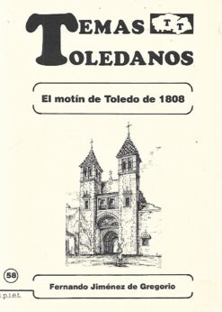 47461 247x346 - EL MOTIN DE TOLEDO DE 1808 TEMAS TOLEDANOS NUM 58