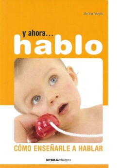 02404 247x346 - Y AHORA HABLO COMO ENSEÑARLE A HABLAR