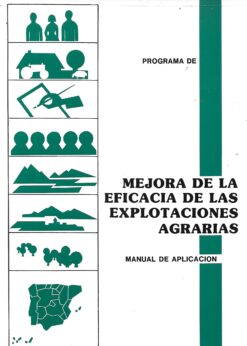 01197 247x346 - PROGRAMA DE MEJORA DE LA EFICACIA DE LAS EXPLOTACIONES AGRARIAS MANUAL DE APLICACION