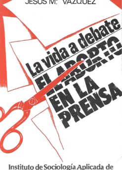 01230 247x346 - LA VIDA A DEBATE EL ABORTO EN LA PRENSA