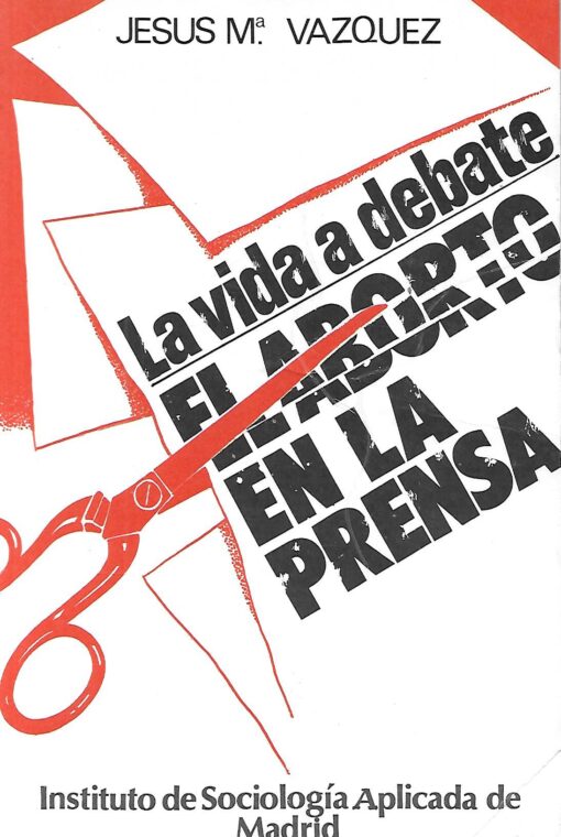 01230 510x760 - LA VIDA A DEBATE EL ABORTO EN LA PRENSA