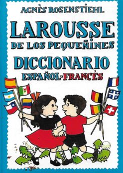 01758 247x346 - DICCIONARIO ESPAÑOL-FRANCES LAROUSSE DE LOS PEQUEÑINES NUM 5