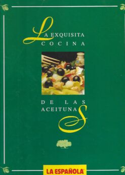 05184 247x346 - LA EXQUISITA COCINA DE LAS ACEITUNAS LA ESPAÑOLA