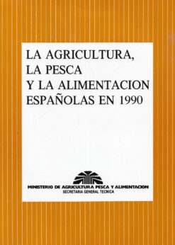 06310 247x346 - LA AGRICULTURA LA PESCA Y LA ALIMENTACION ESPAÑOLA EN 1990