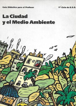 07647 247x346 - LA CIUDAD Y EL MEDIO AMBIENTE 1er CICLO E S O