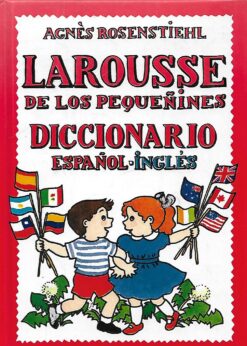 24680 247x346 - DICCIONARIO ESPAÑOL INGLES LAROUSSE DE LOS PEQUEÑINES NUM 4