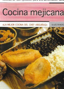 28027 247x346 - COCINA MEJICANA LA MEJOR COCINA DEL CHEF ARGUIÑAZ