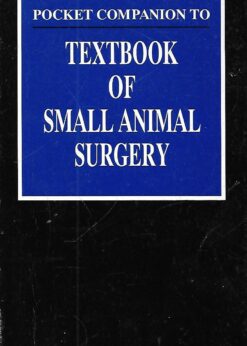 23523 247x346 - TEXTBOOK OF SMALL ANIMAL SURGERY POCKET COMPANION