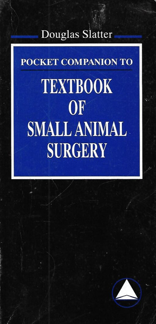 23523 510x1060 - TEXTBOOK OF SMALL ANIMAL SURGERY POCKET COMPANION