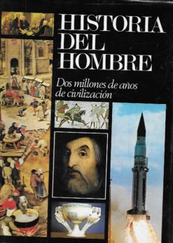 28307 247x346 - HISTORIA DEL HOMBRE DOS MILLONES DE AÑOS DE CIVILIZACION