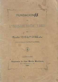 48148 247x346 - FUNDACION DE Dª CRISTINA DEL RIO Y DE LA TORRE EN EL PUEBLO DE LA CONCHA AYUNTAMIENTO DE VILLAESCUSA PROVINCIA DE SANTANDER OTORGADA POR LOS ALBACEAS TESTAMENTARIOS ANTE EL NOTARIO DON RICARDO CAGIGAL