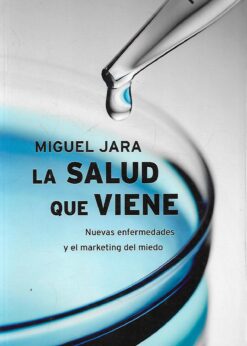 48192 247x346 - LA SALUD QUE VIENE NUEVAS ENFERMEDADES Y EL MARKETING DEL MIEDO