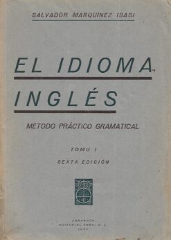 05405 247x346 - EL IDIOMA INGLES METODO PRACTICO GRAMATICAL TOMO I