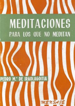 18348 1 247x346 - MEDITACIONES PARA LOS QUE NO MEDITAN