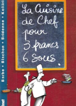 30662 247x346 - LA CUISINE DE CHEF POUR 3 FRANCS 6 SOUS