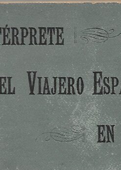 30673 247x346 - EL INTERPRETE DEL VIAJERO ESPAÑOL EN FRANCIA GUIA DE LA CONVERSACION FRANCESA CON SU LENGUAJE FIGURADO