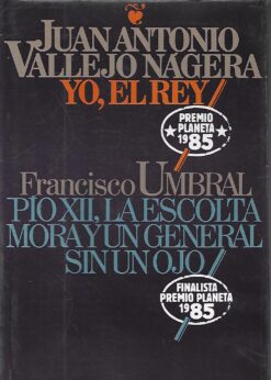 43396 247x346 - YO EL REY / PIO XII LA ESCOLTA MORA Y UN GENERAL SIN UN OJO