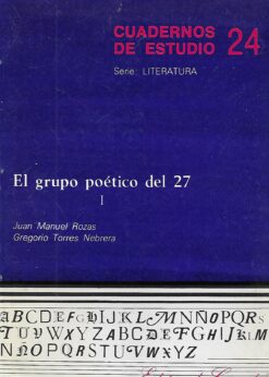 44232 247x346 - CUADERNOS DE ESTUDIO NUM 24 EL GRUPO POETICO DEL 27 VOL 1