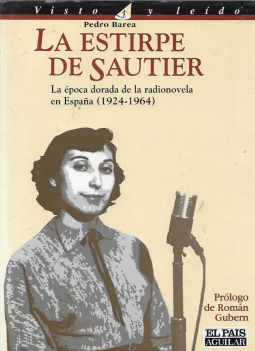48072 510x702 - LA ESTIRPE DE SAUTIER LA EPOCA DORADA DE LA RADIONOVELA EN ESPAÑA ( 1924-1964 )