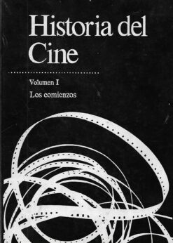 03296 247x346 - HISTORIA DEL CINE VOLUMEN I LOS COMIENZOS