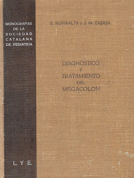 05742 510x678 - DIAGNOSTICO Y TRATAMIENTO DEL MEGACOLON IDIOPATICO SECUNDARIO Y AGANGLIONICO O ENFERMEDAD DE HIRSCHSPRUNG MONOGRAFIAS DE LA SOCIEDAD CATALANA DE PEDIATRIA