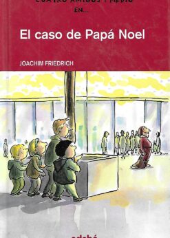 06055 247x346 - EL CASO DE PAPA NOEL CUATRO AMIGOS Y MEDIO EN