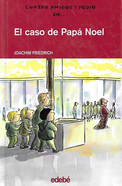 06055 510x774 - EL CASO DE PAPA NOEL CUATRO AMIGOS Y MEDIO EN