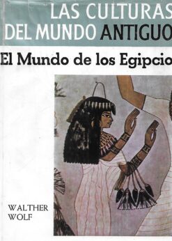 07004 247x346 - EL MUNDO DE LOS EGIPCIOS LAS CULTURAS DEL MUNDO ANTIGUO