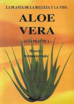 30527 247x346 - ALOE VERA GUIA PRACTICA HISTORIA Y TESTIMONIOS REALES