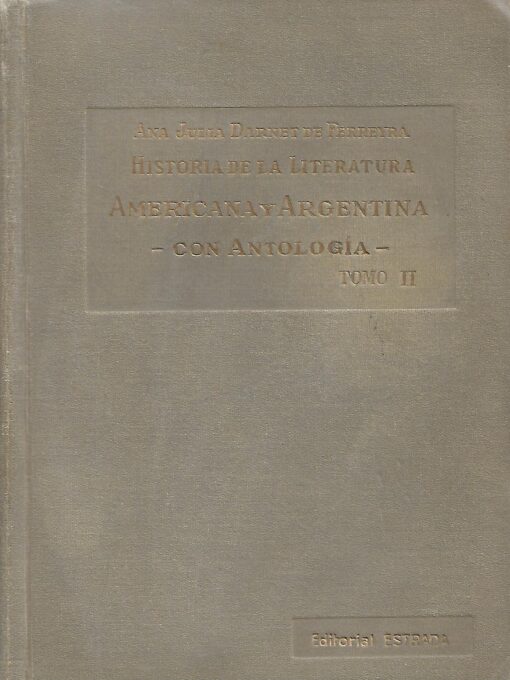 34168 510x680 - HISTORIA DE LA LITERATURA AMERICANA Y ARGENTINA CON ANTOLOGIA TOMO II