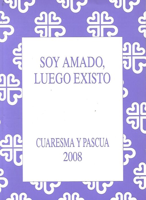 47239 510x696 - SOY AMADO LUEGO EXISTO CUARESMA Y PASCUA 2008