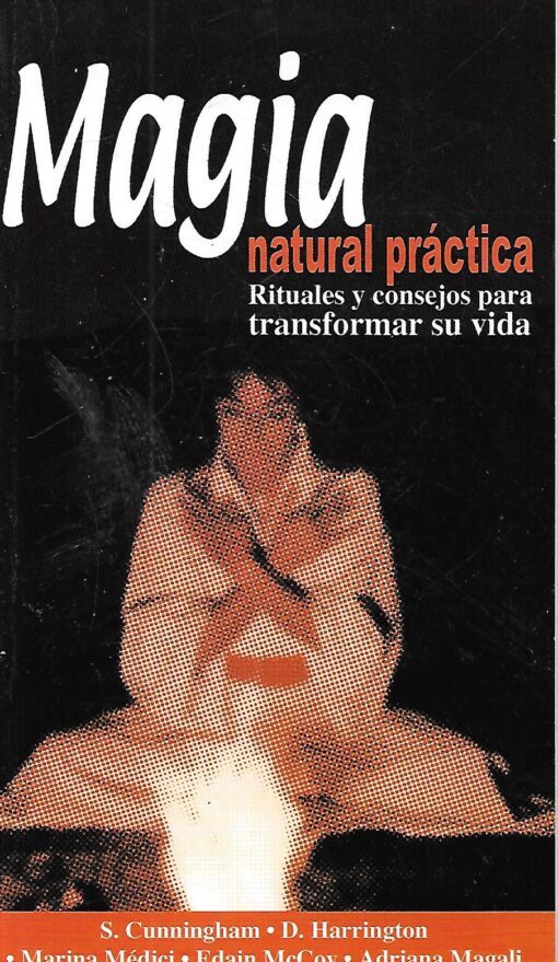 10966 510x879 - MAGIA NATURAL PRACTICA RITUALES Y CONSEJOS PARA TRANSFORMAR SU VIDA