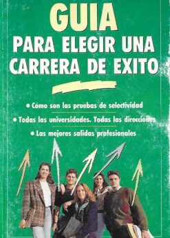 16119 247x346 - GUIA PARA ELEGIR UNA CARRERA CON EXITO