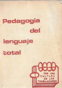 18075 247x346 - PEDAGOGIA DEL LENGUAJE TOTAL POR UNA CULTURA DE LOS TRABAJADORES