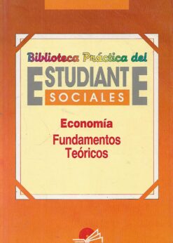 19574 247x346 - ECONOMIA FUNDAMENTOS TEORICOS BIBLIOTECA PRACTICA DEL ESTUDIANTE