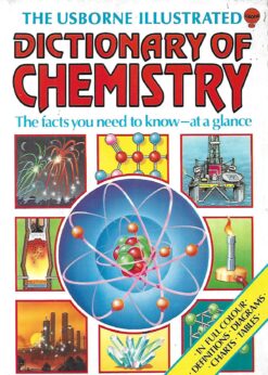 03470 247x346 - THE USBORNE ILLUSTRATRD DICTIONARY OF CHEMISTRY